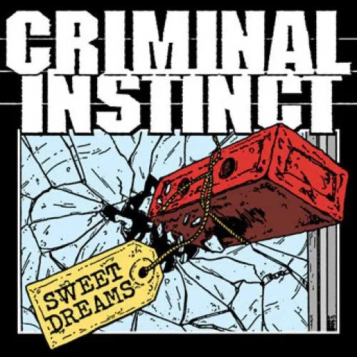 Criminal Instinct "Sweet Dreams"