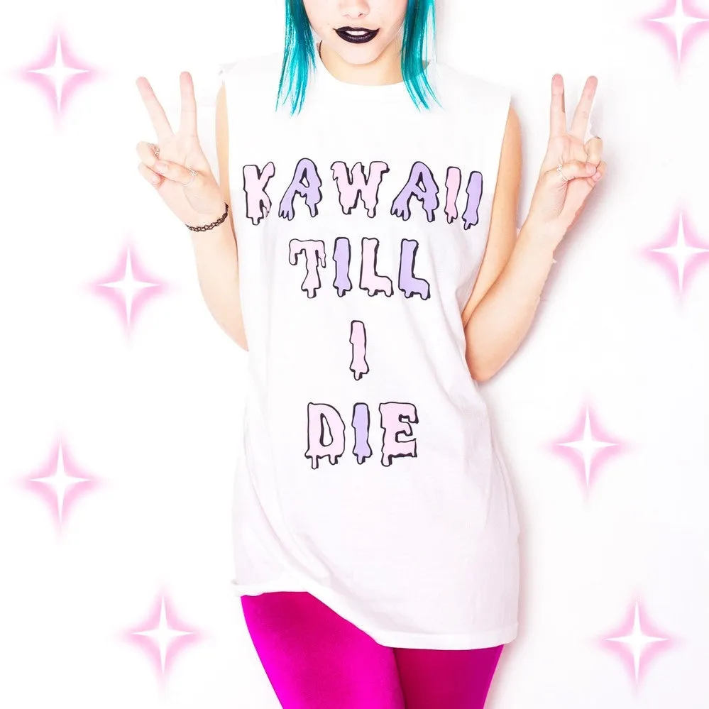 KAWAII TILL I DIE TEE